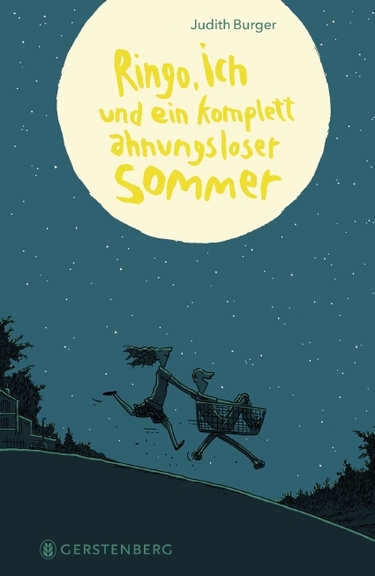 »RINGO, ICH UND EIN KOMPLETT AHNUNGSLOSER SOMMER« — GERSTENBERG