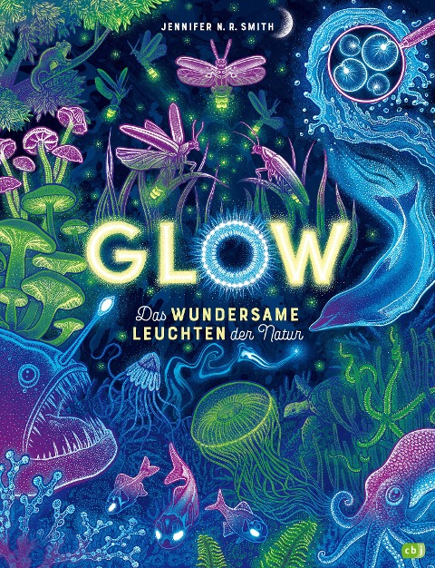 »Glow - Das wundersame Leuchten der Natur« — CBJ