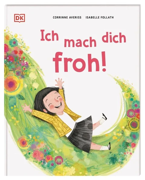 »Ich mach dich froh!«  —  DORLING KINDERSLEY