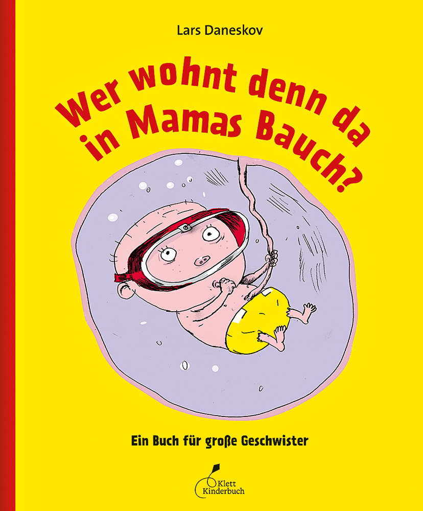 »WER WOHNT DENN DA IN MAMAS BAUCH« — KLETT KINDERBUCH