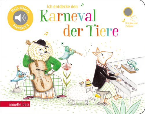 »ICH ENTDECKE DEN KARNEVAL DER TIERE« — ANNETTE BETZ