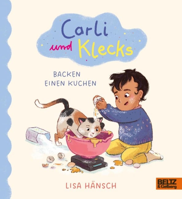 »Carli und Klecks backen einen Kuchen« — BELTZ