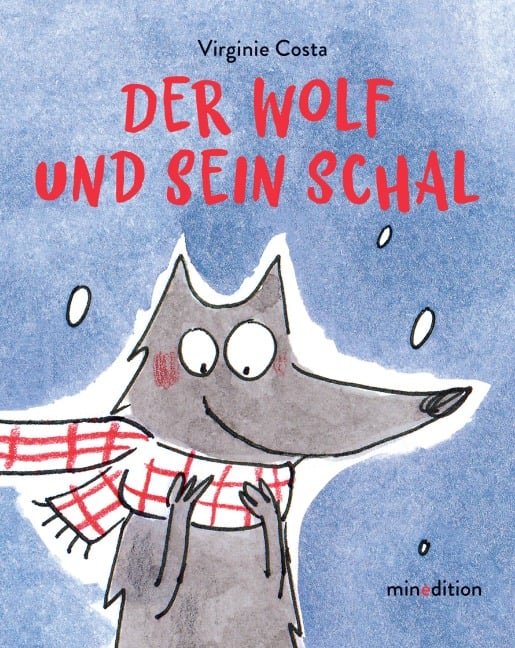 »Der Wolf und sein Schal« — MINEDITION