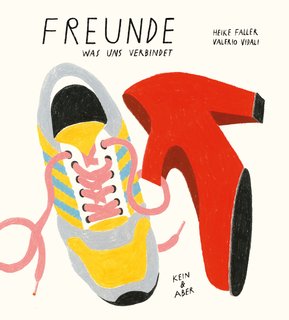 »FREUNDE - WAS UNS VERBINDET« — KEIN + ABER