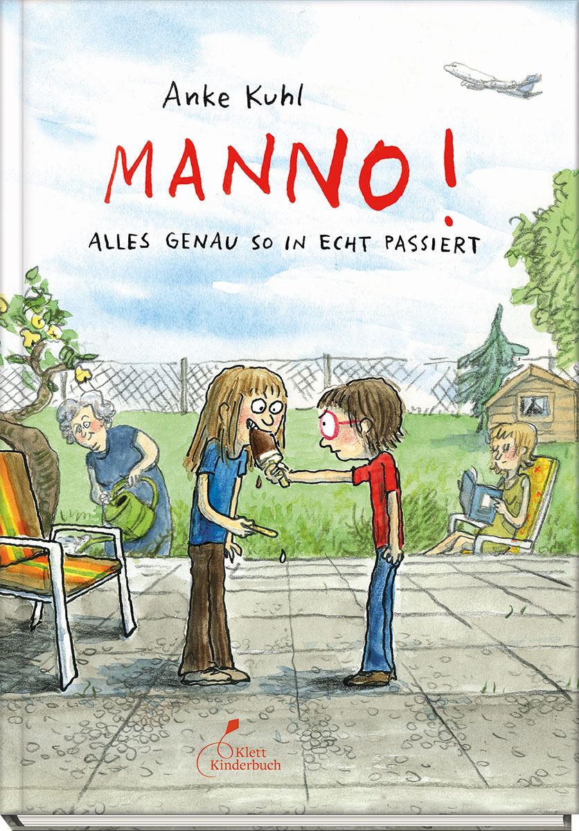 »MANNO! ALLES GENAU SO IN ECHT PASSIERT« — KLETT KINDERBUCH