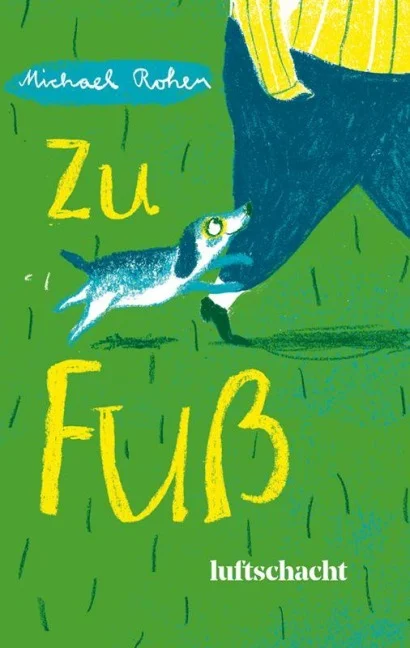 »Zu Fuß« — LUFTSCHACHT