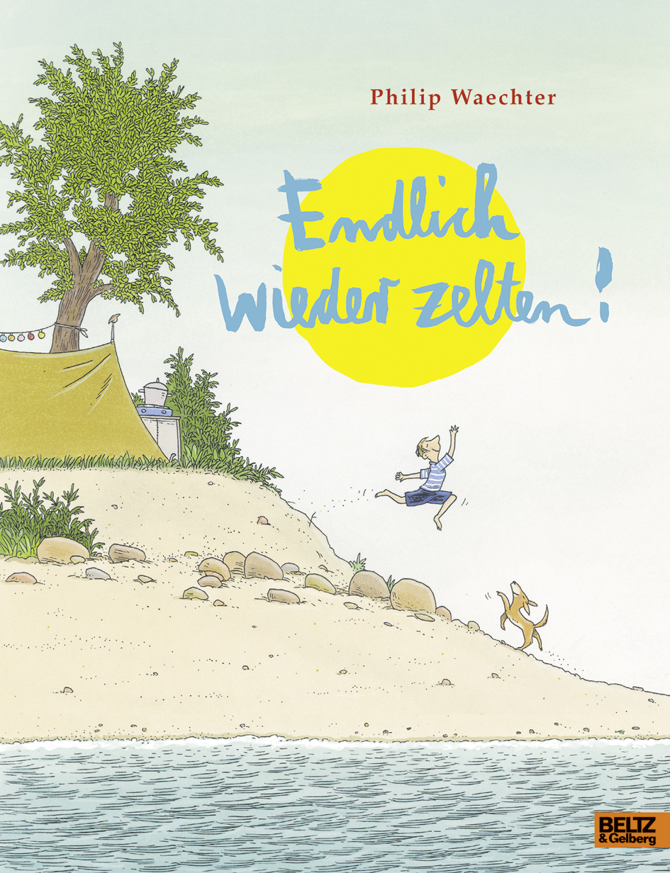 »Endlich wieder zelten« — Beltz Gelberg