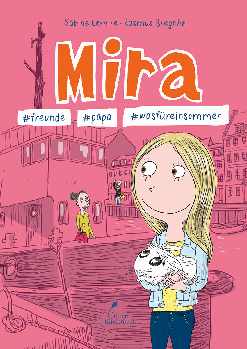 »Mira - #freunde #papa #wasfüreinsommer« - Klett Kinderbuch