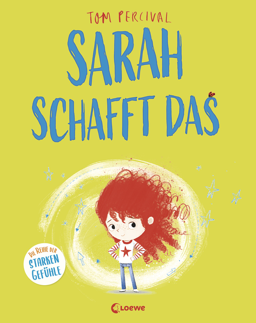 »Sarah schafft das (Die Reihe der starken Gefühle)« — LOEWE