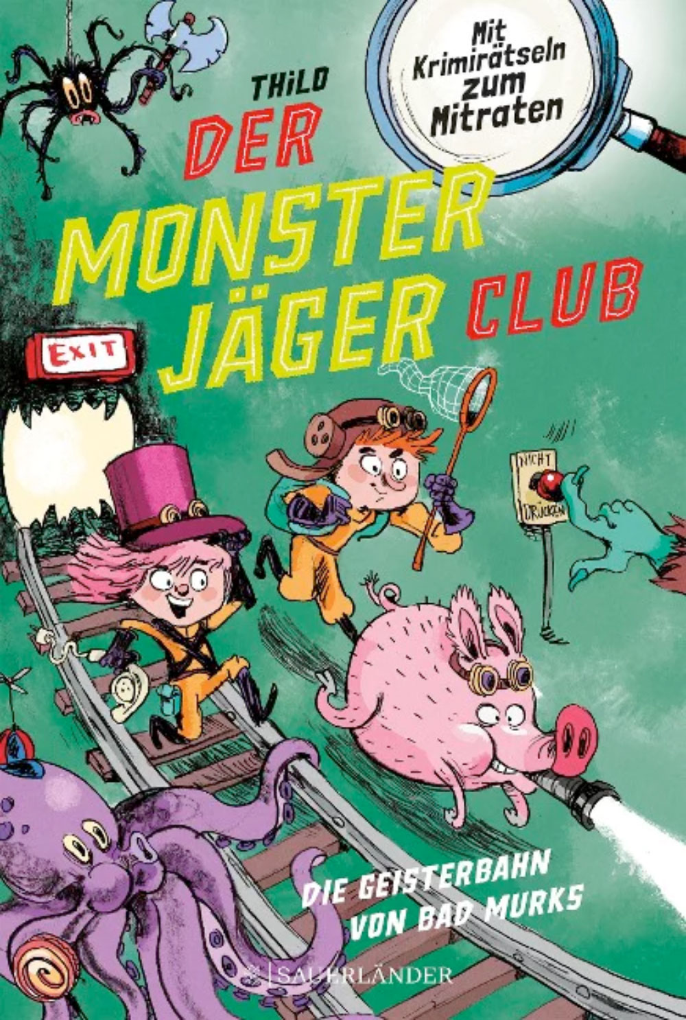 »Der Monsterjäger-Club 1 - Die Geisterbahn von Bad Murks (BAND 1)« — FISCHER SAUERLÄNDER