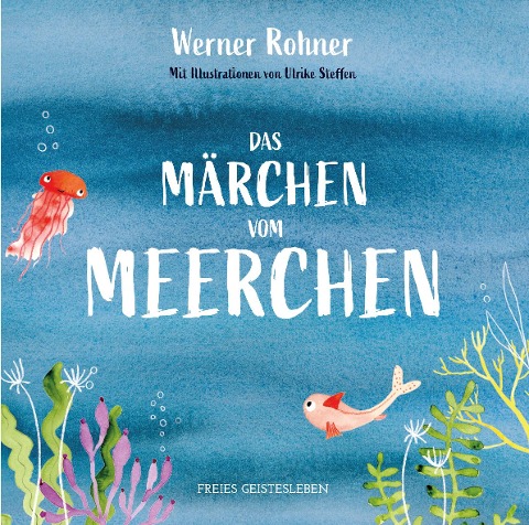 »Das Märchen vom Meerchen« — FREIES GEISTESLEBEN