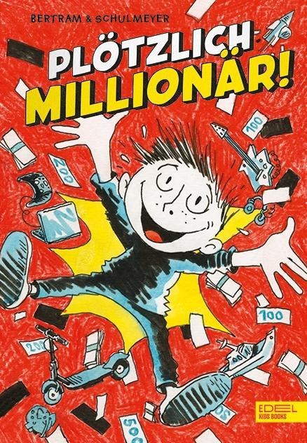 »PLÖTZLICH MILLIONÄR« — EDEL KIDS