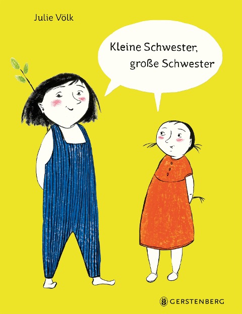 »Kleine Schwester, große Schwester« — GERSTENBERG