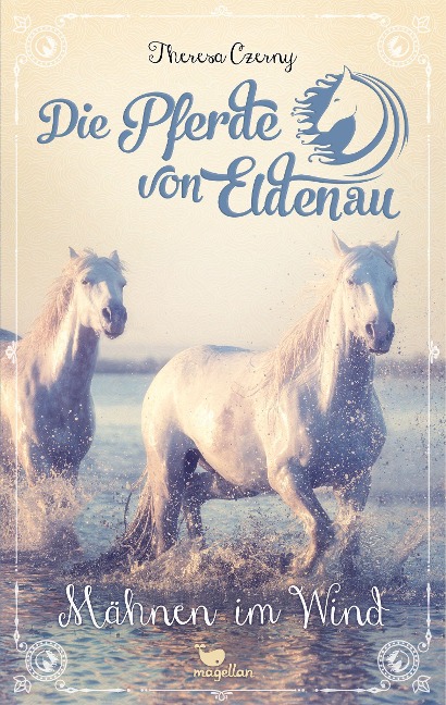 »Die Pferde von Eldenau - Mähnen im Wind (Band 1)« — MAGELLAN