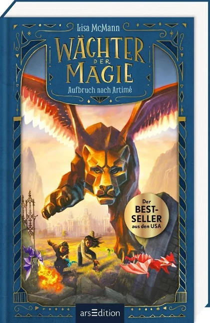 »Wächter der Magie - Aufbruch nach Artimé (Band 1)«  — ARS EDITION