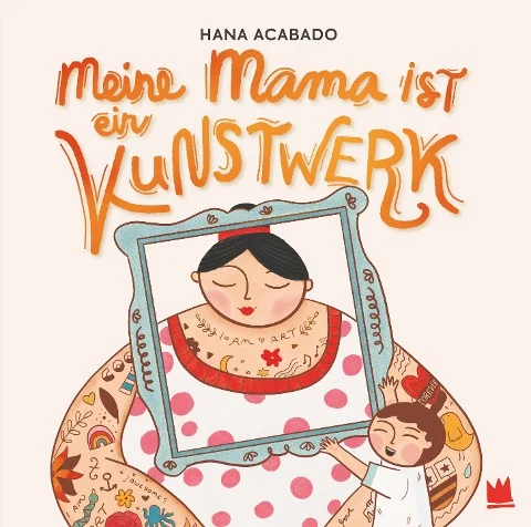 »Meine Mama ist ein Kunstwerk« — VON HACHT