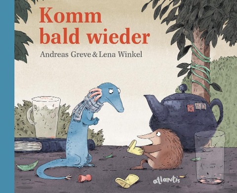 »KOMM BALD WIEDER« —ATLANTIS VERLAG