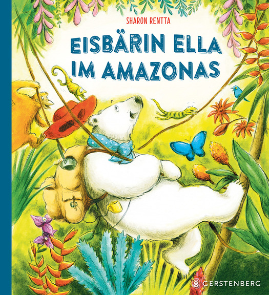 »EISBÄRIN ELLA IM AMAZONAS« — GERSTENBERG