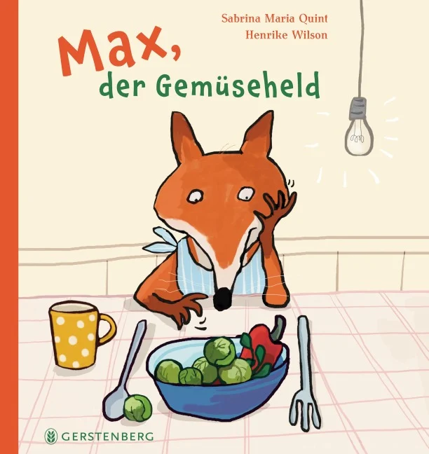 »Max, der Gemüseheld« — GERSTENBERG
