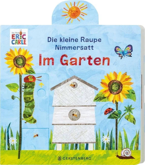 »Die kleine Raupe Nimmersatt - Im Garten« — GERSTENBERG