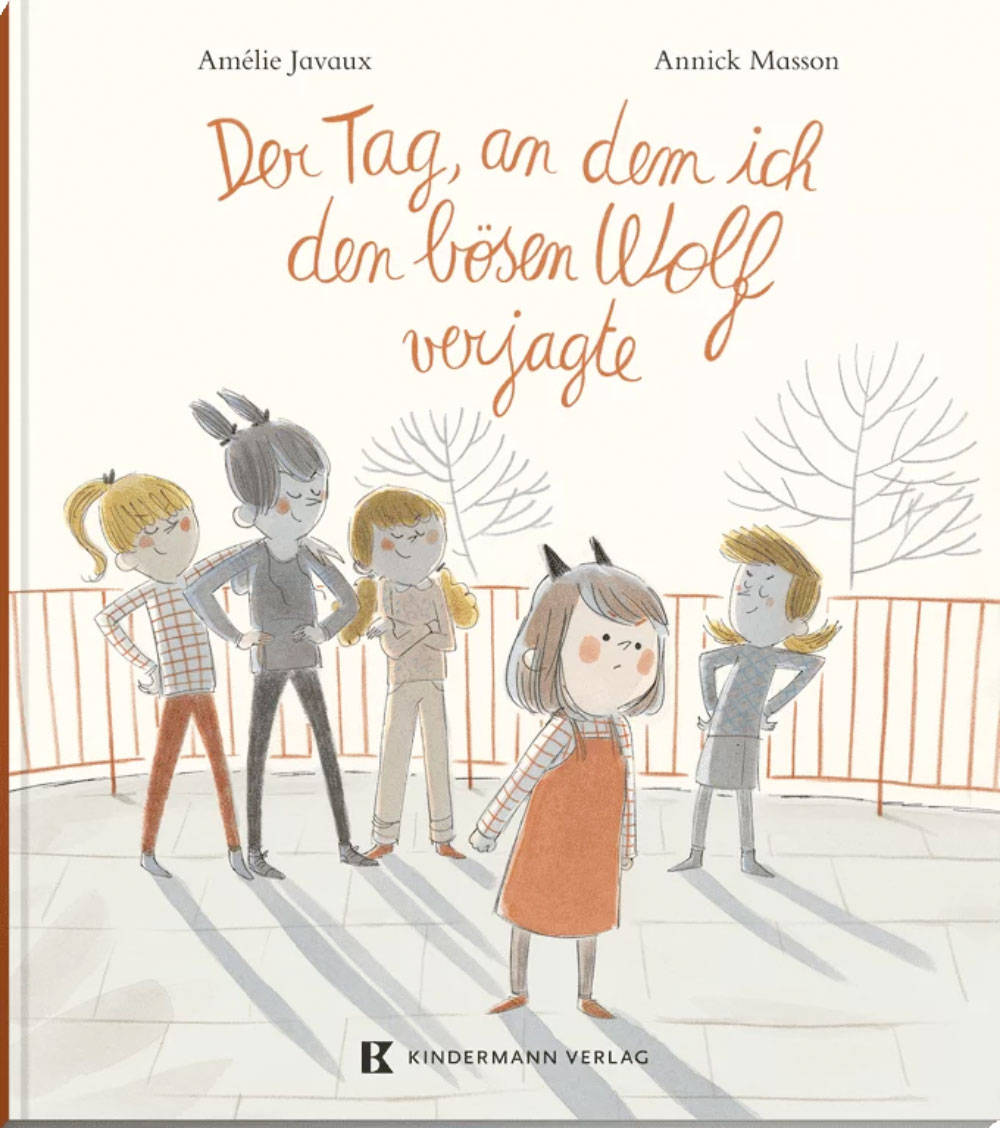 »Der Tag, an dem ich den bösen Wolf verjagte« — KINDERMANN