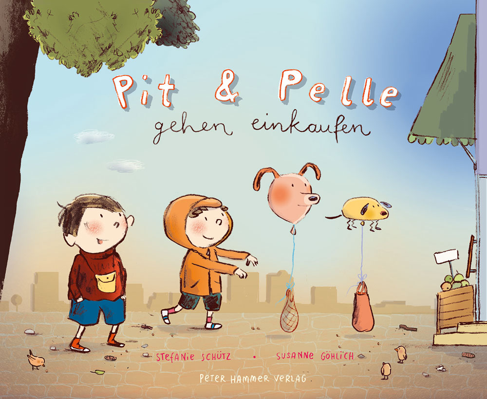 »PIT UND PELLE GEHEN EINKAUFEN« — PETER HAMMER