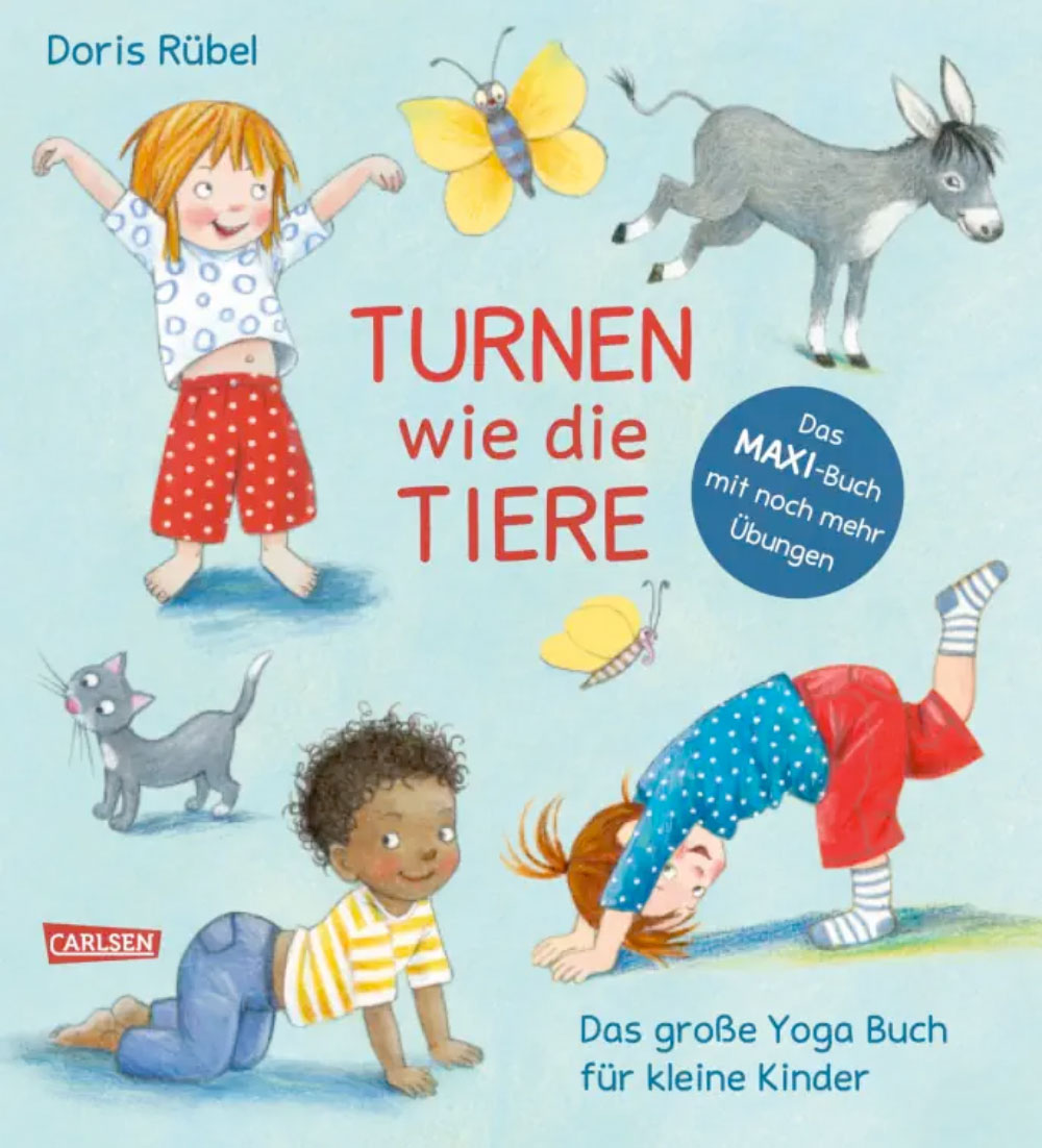 »Turnen wie die Tiere - Das große Yoga Buch für kleine Kinder« — CARLSEN