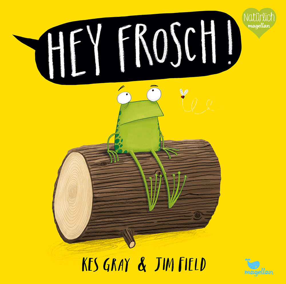 »HEY FROSCH!« — MAGELLAN