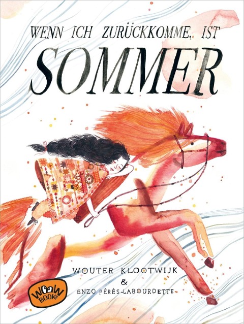 »WENN ICH ZURÜCKKOMME, IST SOMMER« — WOOW