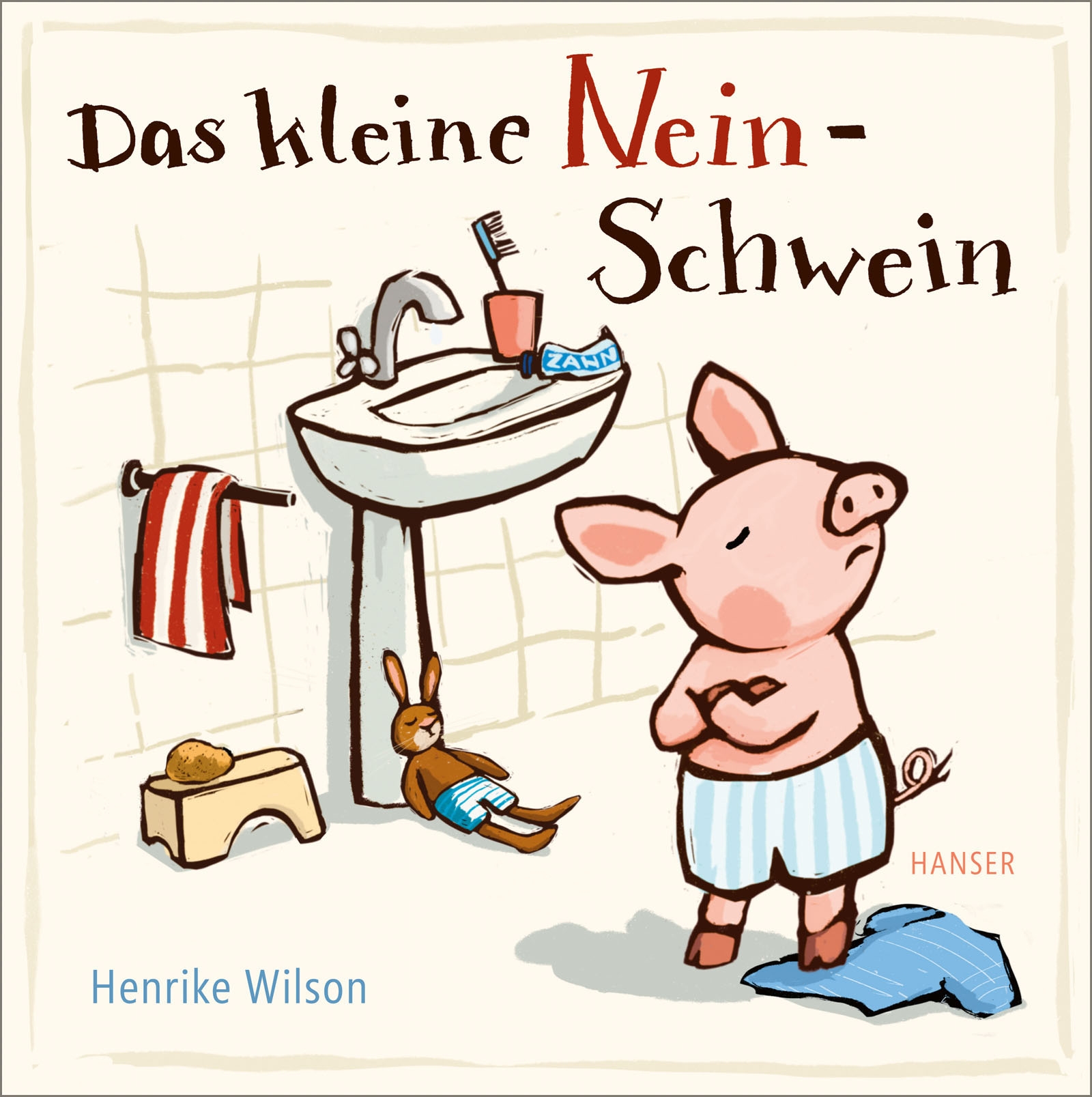 »DAS KLEINE NEIN-SCHWEIN« — HANSER